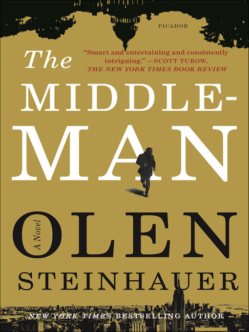 Title details for The Middleman by Olen Steinhauer - Available